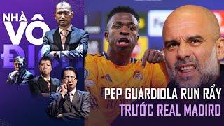 Pep Guardiola Man City và nỗi ám ảnh nhất cuộc đời với Real Madird | Nhà Vô Địch