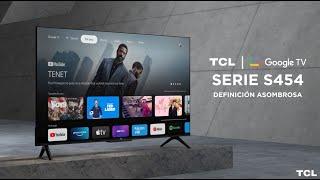 TCL 4K HDR GOOGLE TV, Serie S454