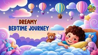 Dreamy Bedtime Journey - A Magical Kids' Lullaby to Drift Into Sweet Sleep!