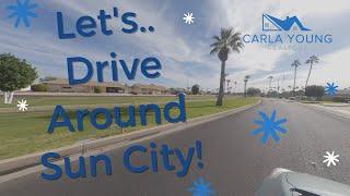 Let's Drive Around Sun City, Arizona!