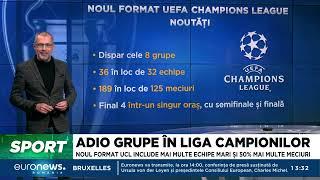 Schimbare radicală în UEFA Champions League, din sezonul 2024-2025. Alt format și mai multe meciuri