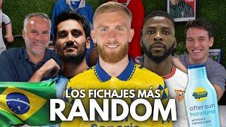 LOS FICHAJES MÁS RANDOM DEL VERANO