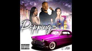 C-MILL$ "POPPIN" OFFICIAL VIDEO