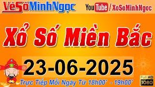 XSMB Minh Ngọc - Trực tiếp Xổ Số Miền Bắc - KQXS Miền Bắc ngày 23/06/2025, KQXS Thủ Đô, XS MinhNgoc
