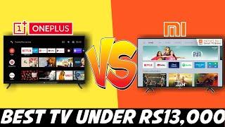 Mi 4A Pro TV 32 VS OnePlus TV 32Y1 Best Smart Android TV Under Rs13,000..?