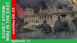 Soviet Storm. WW2 in the East - Operation Bagration. Episode 11. StarMedia. Babich-Design