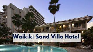 Waikiki Sand Villa Hotel - Hawaii Honeymoon Packages 2021