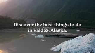 Summer in Valdez, Alaska