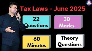22 Questions 30 Marks "TAX LAWS" | VG Sir | June 25 | #vgstudyhub #exam