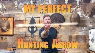 My Perfect Hunting Arrow