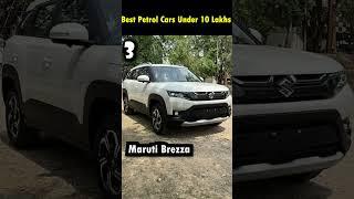 Best Petrol Cars Under 10 Lakhs in India 2023