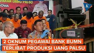 Dua Pegawai Bank Jadi Tersangka Pabrik Uang Palsu di UIN Alauddin Makassar