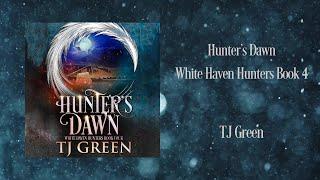 Hunter's Dawn, White Haven Hunters Book 4, Full Audiobook