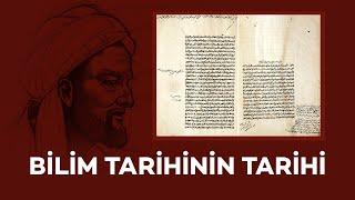 Bilim Tarihinin Tarihi | Tarih Masası