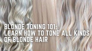 How to Tone Blondes: learn to formulate for every color of blonde - icy, beige, sunny, warm