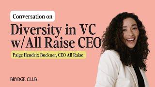 From Teach for America to CEO of All Raise: Paige Hendrix Buckner on diversity in Venture Capital