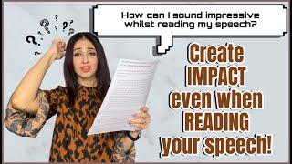 How to Create Impact when Reading a Speech|How to be a better public Speaker