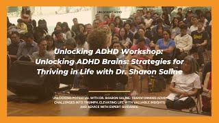 Unlocking ADHD Community Workshop Highlights: Strategies for Thriving in Life with Dr. Sharon Saline