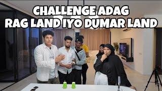 DUMARLAND OO SI WEYN LOO QIYAAMAY CHALLENGE ADAG