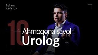 Urolog - jinsiy aloqa vaqtini oshirish, jinsiy azoni normal hajmi, prostatit va masturbatsiya haqida