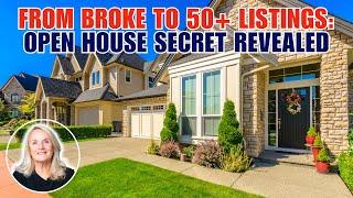 Open House Queen: How She Got 50+ Listings Fast!