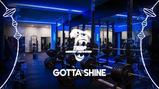 Gotta Shine - TRAP WORKOUT MOTIVATION ( (Official Music)