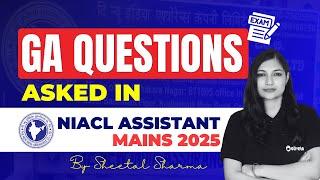 GA Questions Asked in NIACL Assistant Mains 2025 | By Sheetal Sharma