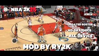 NEW NBA 2K20-2K25 MOD ANDROID GAMEPLAY BY RY2K | UPDATED ROSTER | HD GRAPHICS COURT AND JERSEY