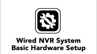 Night Owl Wired NVR System - Basic Hardware Setup