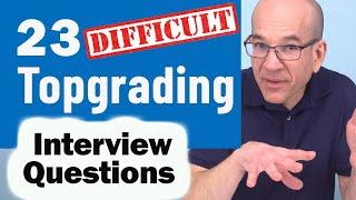 23 Topgrading Interview Questions You Must Know