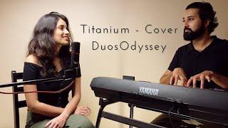 Titanium - David Guetta ft. Sia ( Cover by DuosOdyssey )