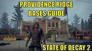 STATE OF DECAY 2 - BASES GUIDE - PROVIDENCE RIDGE