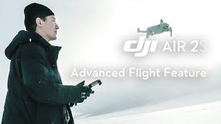 DJI Air 2S | Advanced Flight Feature