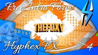 [AM] [FREE INTRO FORM] • TheFoxy • Feelin more motivated • ‡Hyphex FX‡