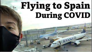 FLYING TO SPAIN DURING COVID JUNE 2021 | Everything You Need to Know | Birmingham - Alicante Ryanair