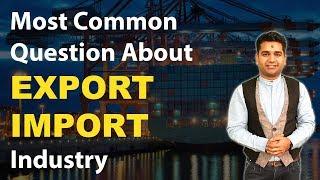 Export Import Industry का सबसे Common Question | iiiEM