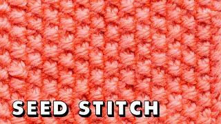 How to knit SEED STITCH the EASY WAY (flat and in the round!)