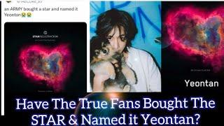 Have The True Fans Bought The STAR & Named It Yeontan?