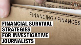 Financial Survival Strategies for Investigative Journalists