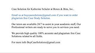 Case Solution Katherine Schuler at Boxes & Bins, Inc.