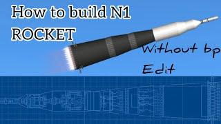 HOW to build N-1 rocket in spaceflight simulator | SFS