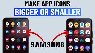 How to Change App Icon Size on Samsung Galaxy Phone