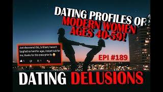 EPISODE 189 - DATING PROFILES OF MODERN WOMEN AGES 40-59!