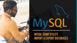 MySQL Dump | Import and Export Databases