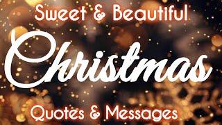 Sweet Merry Christmas Quotes & Wishes For Family And Friends | Inspiring Christmas Quotes And Wishes