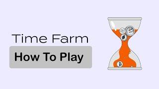 How to Register and Play The Time Farm Telegram App Game.