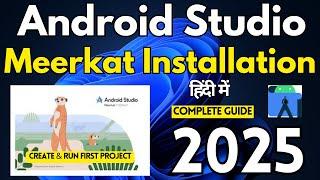 How to  Install Latest Android Studio on Windows 11/10 [2025]  | Android Studio Installation Guide