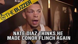 Nate Diaz thinks he made Conor McGregor flinch again | @TheBuzzer | FOX SPORTS