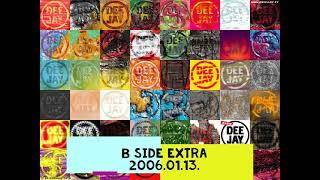 Radio Deejay 92.9 B Side extra 2006 01 13