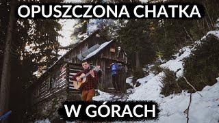 SPAŁEM W OPUSZCZONEJ CHATCE W GÓRACH x Autostopem Na Koniec Świata